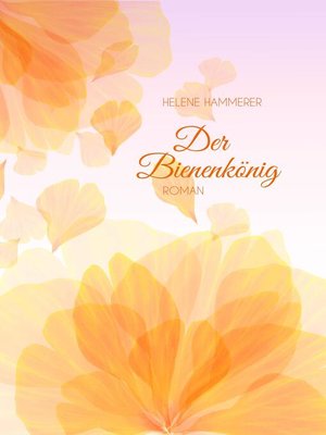 cover image of Der Bienenkönig